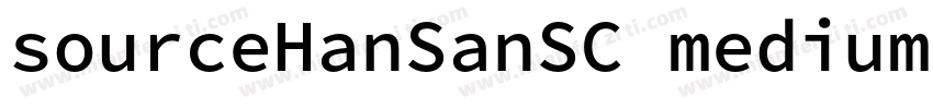 sourceHanSanSC medium字体转换